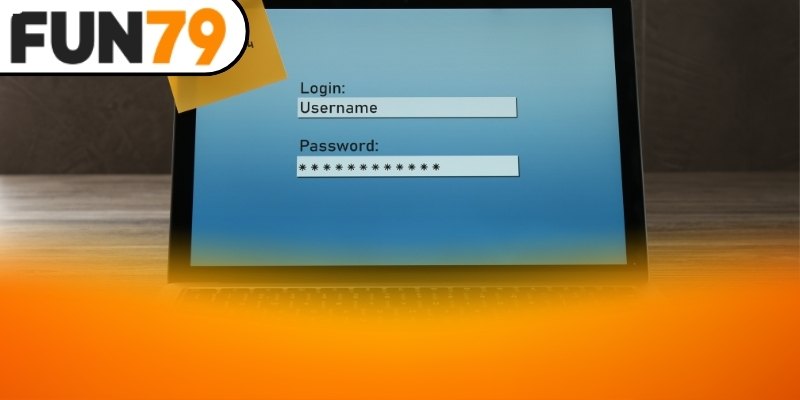 Cách đăng nhập Fun79 đơn giản và nhanh nhất